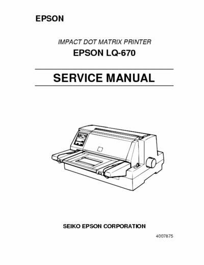 Epson LQ-670 Epson IMPACT DOT MATRIX PRINTER LQ-670 Service Manual